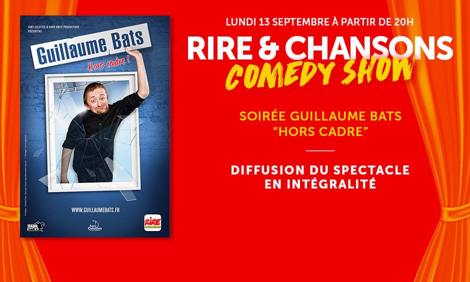 Rire Chansons Comedy Show Lundi 13 septembre Soirée Guillaume