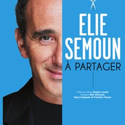 Elie Semoun - A partager - affiche tournée