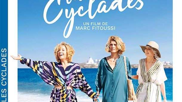 Jeu concours - Les Cyclades - Avec Laure Calamy, Olivia Côte, Kristin Scott Thomas - Le DVD à gagner