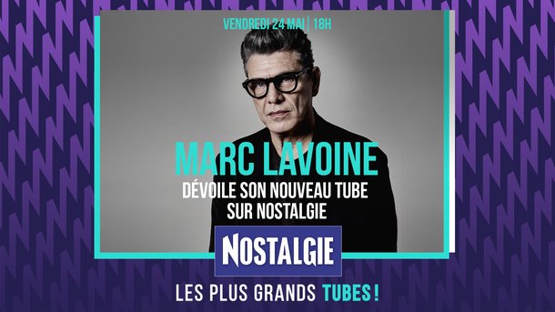 Marc Lavoine dévoile son nouveau tube sur Nostalgie !