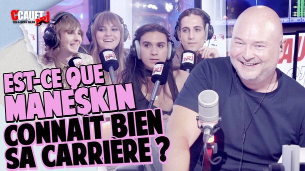 Est-ce que Måneskin connaît bien sa carrière ? C'Cauet sur NRJ