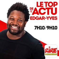 Edgar-Yves - Le top de l'actu - photo - podcast