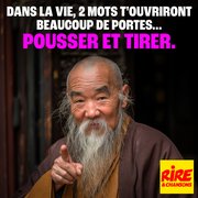 Blague en image : "Dans la vie, deux mots t'ouvriront beaucoup de portes..."