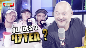 Qui des trois 47TER ? - C'Cauet sur NRJ