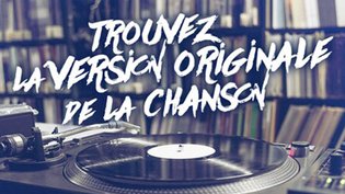 Saurez-vous reconnaître la version originale de ces chansons ?