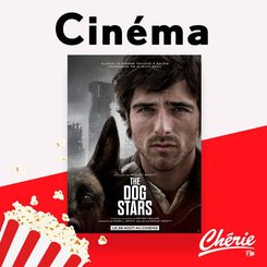 Un thriller post-apocalyptique et un film d'animation dans la sélection Chérie FM ciné ce mercredi !