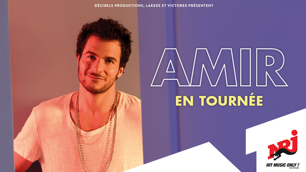 Amir part en tournée en 2021 avec NRJ !