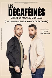 Les Décaféinés - En tournée