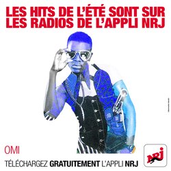 Nouvelle Appli NRJ: Les hits de l'été sont sur les radios de l'appli NRJ / OMI
