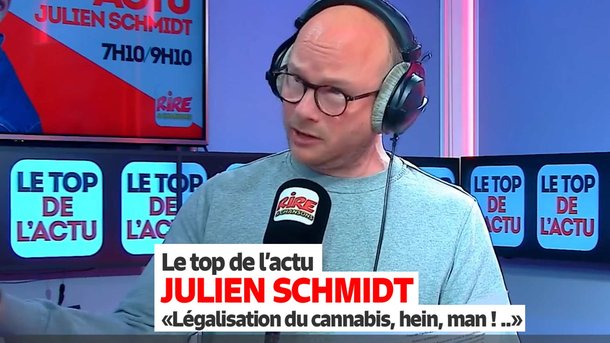 Julien Schmidt : "Légalisation du cannabis, hein, man ?" - Le top de l'actu sur Rire & Chansons