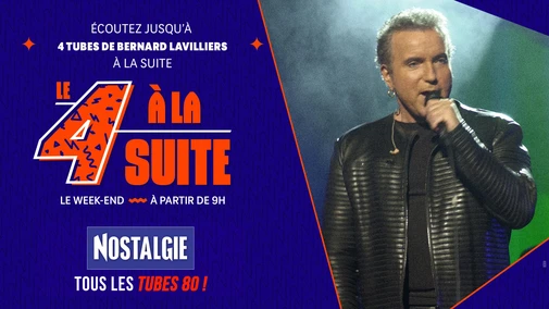 Le 4 à la suite Spécial Bernard Lavilliers