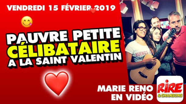 Marie Reno - Pauvre petite célibataire à la Saint Valentin - Le top de l'actu