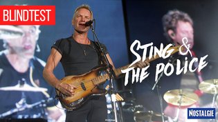 Le Blind test Nostalgie "Spécial Sting & The Police"