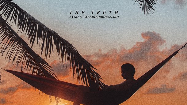 Kygo: découvrez «Truth» en featuring avec Valerie Broussard