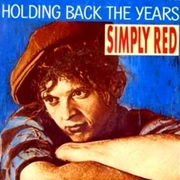 HOLDING BACK THE YEARS (1985)