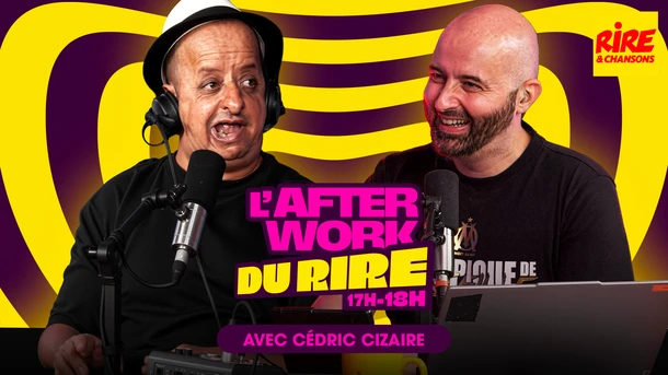 Booder invité de Cédric Cizaire dans l'Afterwork du Rire - Emission du mercredi 21 octobre 2026