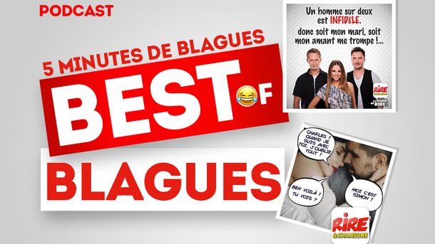 Le top des blagues à écouter et à podcaster avec Rire & Chansons