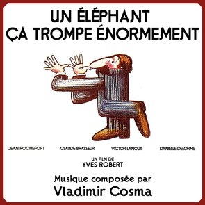 Un Eléphant Ça Trompe Enormément