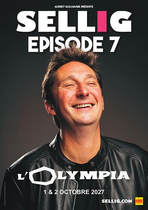 Sellig Episode 7 affiche olympia