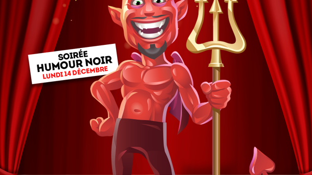 Ze spectacle spécial humour noir - Lundi 14 décembre à partir de 20h sur Rire & Chansons