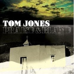 Tom Jones Praise & blame