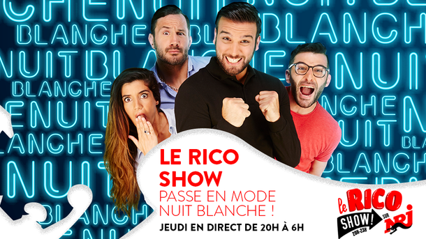 Le Rico Show passe en mode NUIT BLANCHE