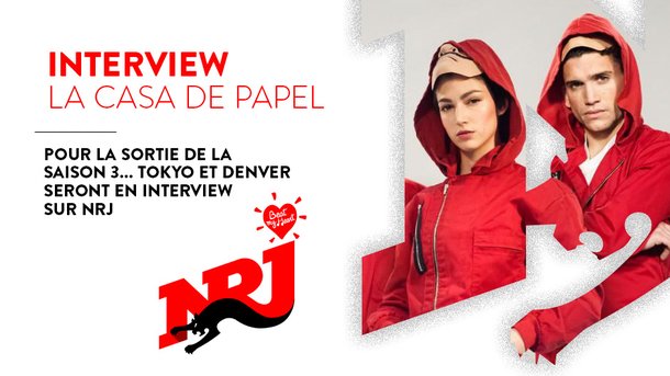 Les acteurs de La Casa De Papel en interview sur NRJ !