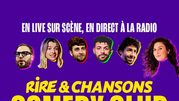 Jeu concours - Rire & Chansons Comedy Club du 27 avril 2026 - avec David Azria, Philippine Delaire, Avril, Malik Fares, Omar Dhobb, Flora Amara - Invitations à gagner