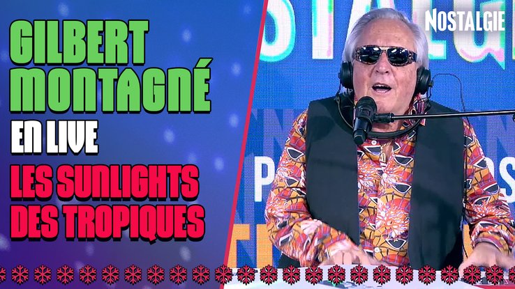 Gilbert Montagné en live : Les Sunlights des tropiques