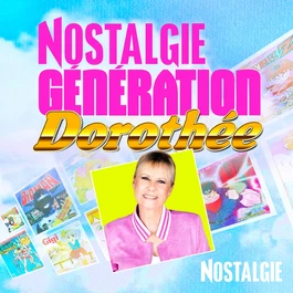 Nostalgie Génération Dorothée