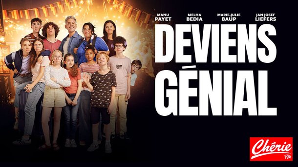 🎬 Gagnez vos places de cinéma pour découvrir "Deviens Génial" avec Chérie FM !