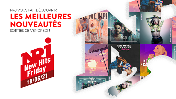 NRJ NEW HITS FRIDAY - 18 Juin 2021