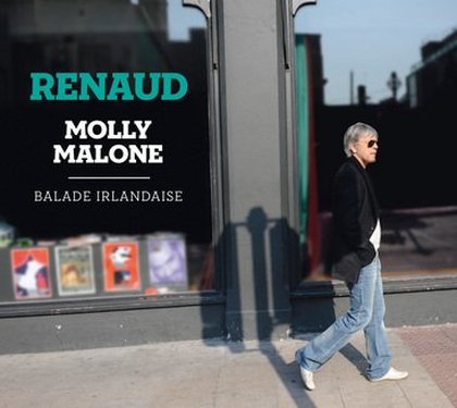 Renaud nouvel album : Molly Malone - Balade irlandaise