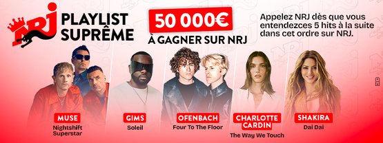 La Playlist Suprême NRJ: gagnez 50 000 euros ! - Antenne