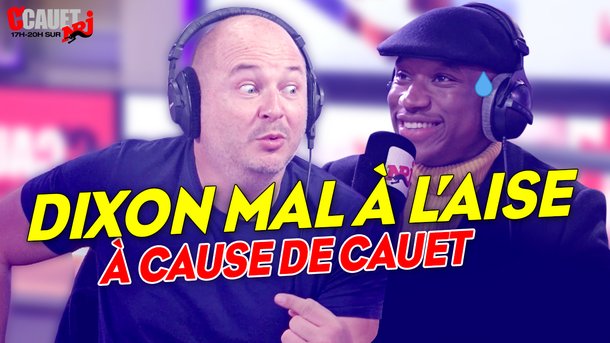 DIXON mal à l'aise à cause de Cauet - C'Cauet sur NRJ