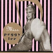 Miss Peggy Lee