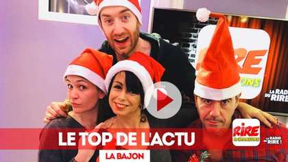 La Bajon - Le top de l'actu - 14 décembre 2017 - photo - Rire & Chansons