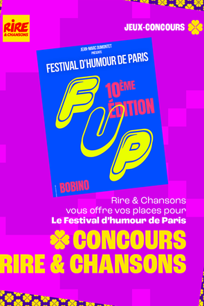 Jeu concours - Festival d'Humour de Paris 2026 -  - 10ème édition - Du 18 juin 2026 au 20 juin 2026 - Invitations à gagner pour les 4  spectacles