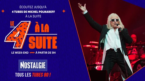 Le 4 à la suite Spécial Michel Polnareff