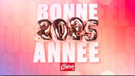 Bonne Année 2025 sur Chérie FM !