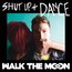 WALK THE MOON