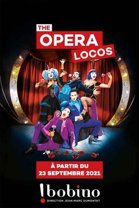 The Opera Locos - Bobino - affiche sept 2021
