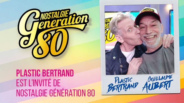 [Replay] Plastic Bertrand invité de Nostalgie Génération 80