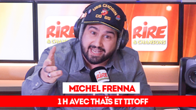 Le billet de Michel Frenna - ma femme m'a quitté - 1 heure avec Thaïs et Titoff sur Rire & Chansons
