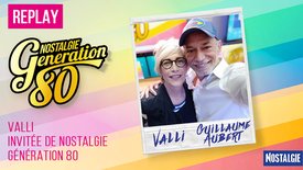 Valli (Chagrin d'amour) invitée de Nostalgie Génération 80