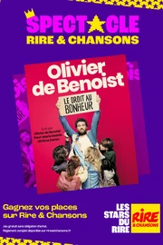 Jeu concours - Olivier de Benoist “Le droit au bonheur” en tournée en 2025 et 2026 - Invitations à gagner -
