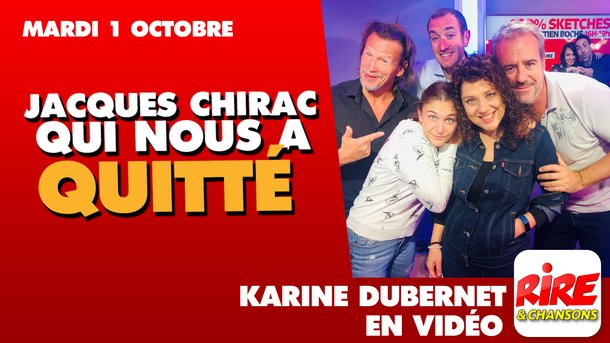 Karine Dubernet - Jacques Chirac qui nous a quitté - 1 octobre 2019