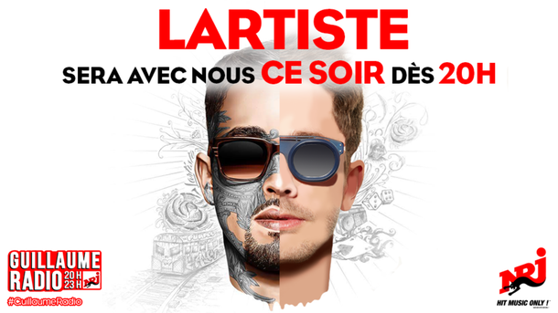 Lartiste invité chez Guillaume Radio vendredi 26 janvier