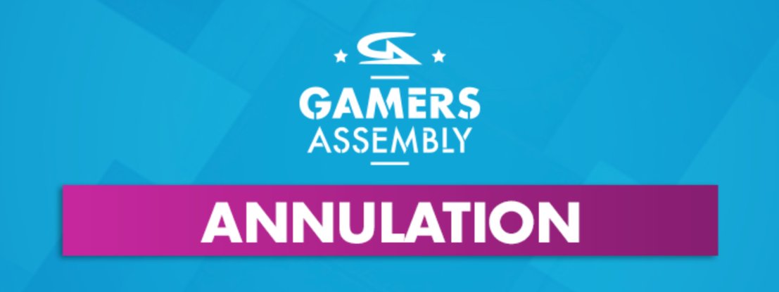 La Gamers Assembly 2020 est annulée à cause du coronavirus