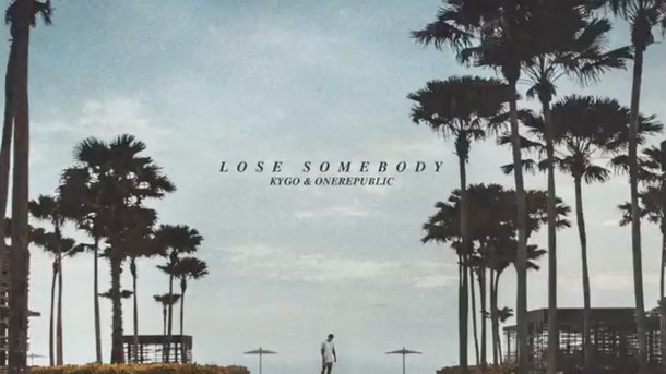 Le coup de cœur du club Chérie : "Lose Somebody" de Kygo feat. OneRepublic